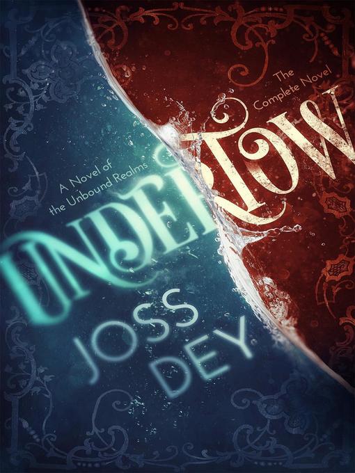 Title details for Undertow by Joss Dey - Available